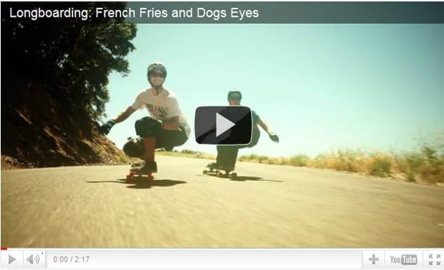 Longboarding: French Fries and Dogs Eyes - Video 