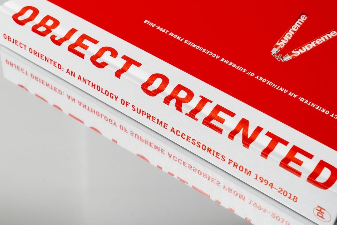 Object Oriented- An Anthology of Supreme Accessories from 1994-2018 1