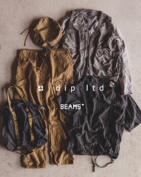 dip x BEAMS PLUS Garment Dyed Nylon Capsule Spring 2025 0